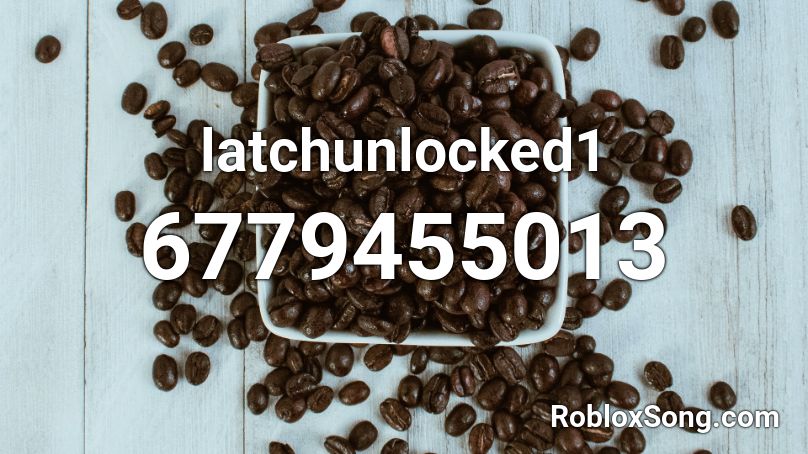 latchunlocked1 Roblox ID