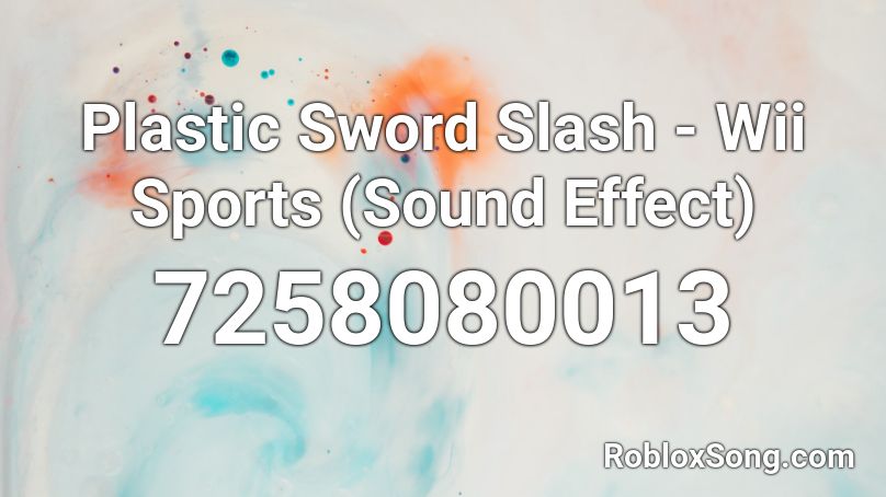 Plastic Sword Slash - Wii Sports (Sound Effect) Roblox ID