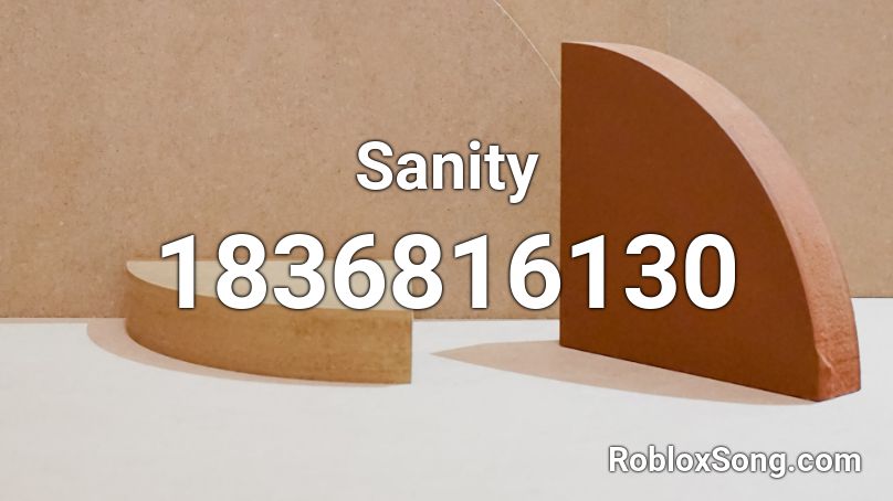 Sanity Roblox ID