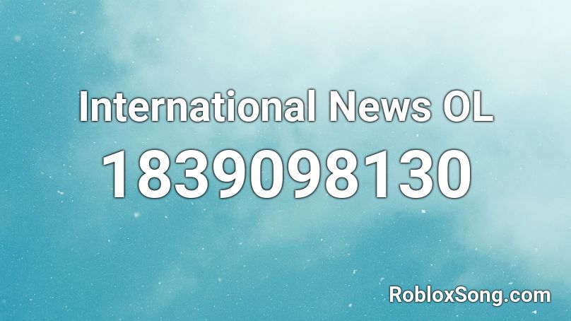 International News OL Roblox ID