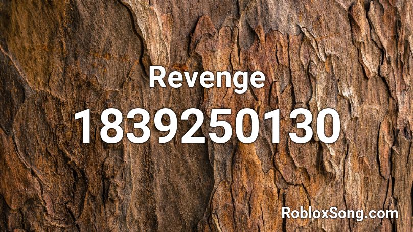 Revenge Roblox ID