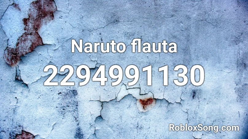 Naruto flauta Roblox ID