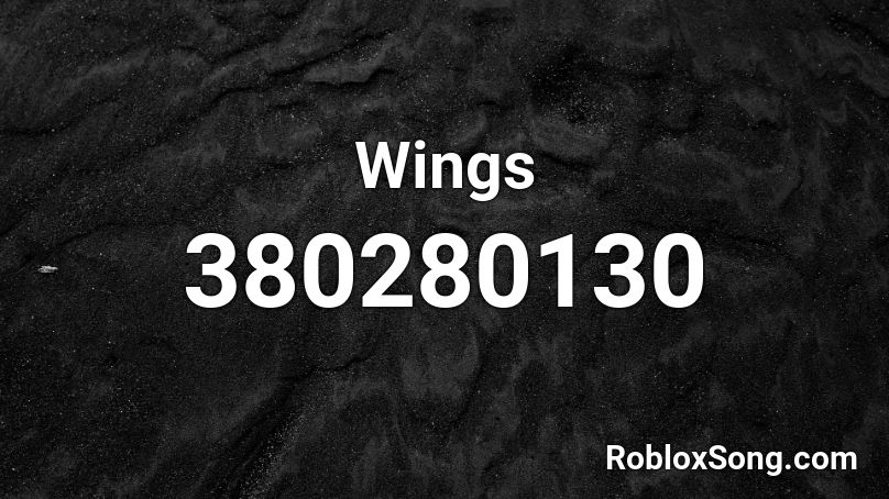 Wings Roblox Id Roblox Music Codes - black and white wings roblox