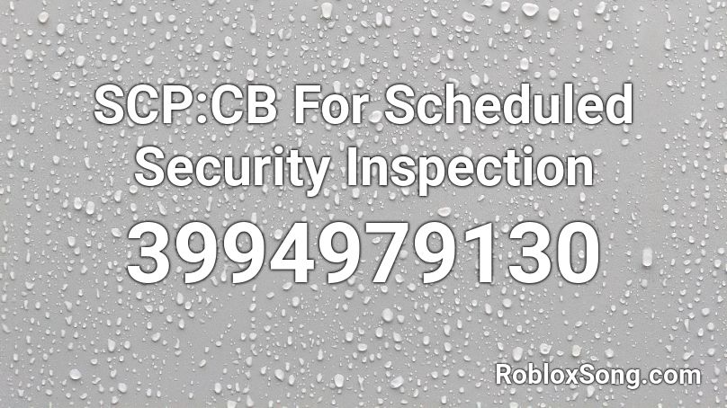 SCP:CB For Scheduled Security Inspection Roblox ID