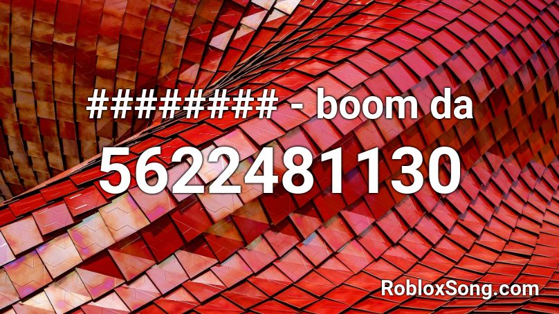 ######## - boom da Roblox ID