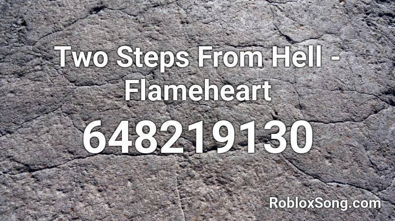 Two Steps From Hell - Flameheart Roblox ID