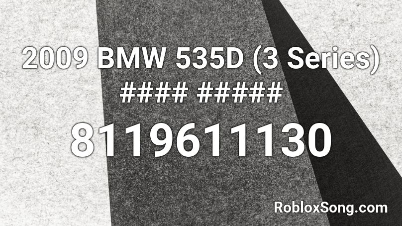 2009 BMW 535D (3 Series) #### ##### Roblox ID