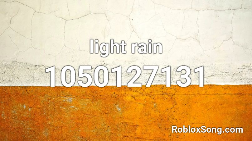 light rain Roblox ID