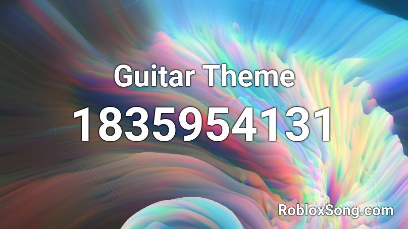 Guitar Theme Roblox ID