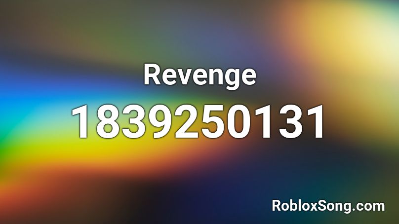 Revenge Roblox ID