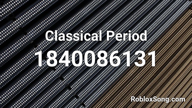 Classical Period Roblox ID