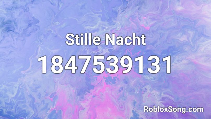 Stille Nacht Roblox ID