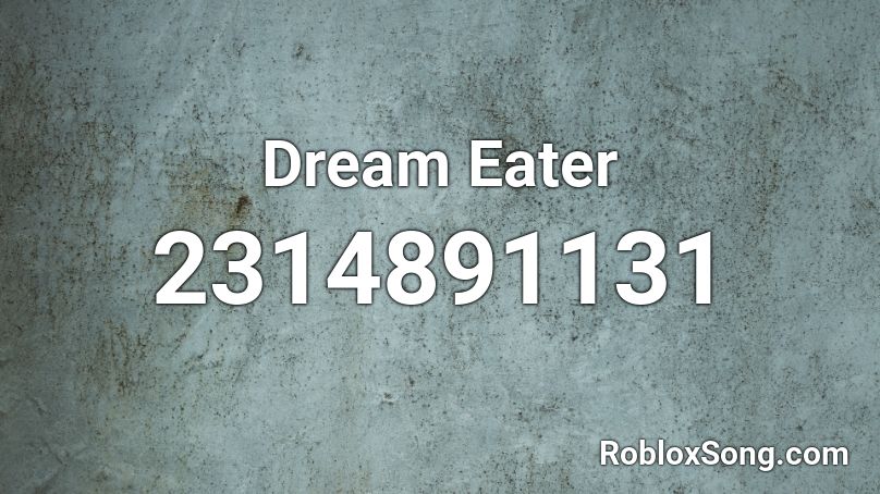 Dream Eater Roblox ID