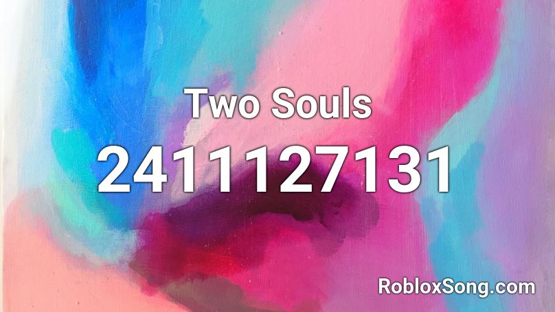 Two Souls Roblox ID