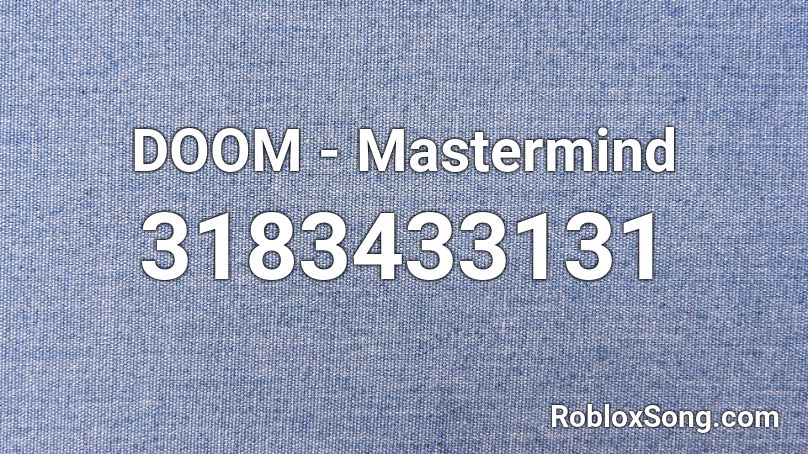 DOOM - Mastermind Roblox ID