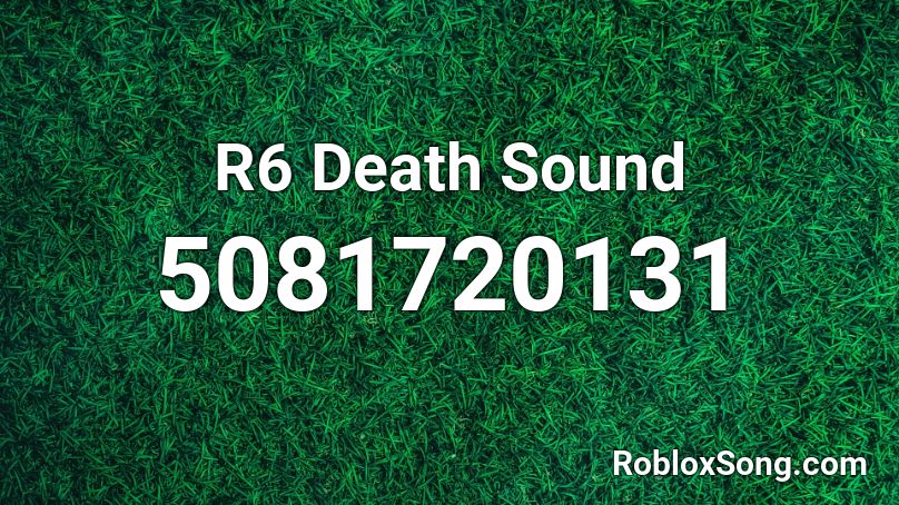 R6 Death Sound Roblox ID