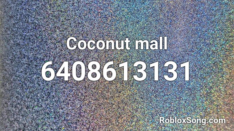 Coconut mall Roblox ID