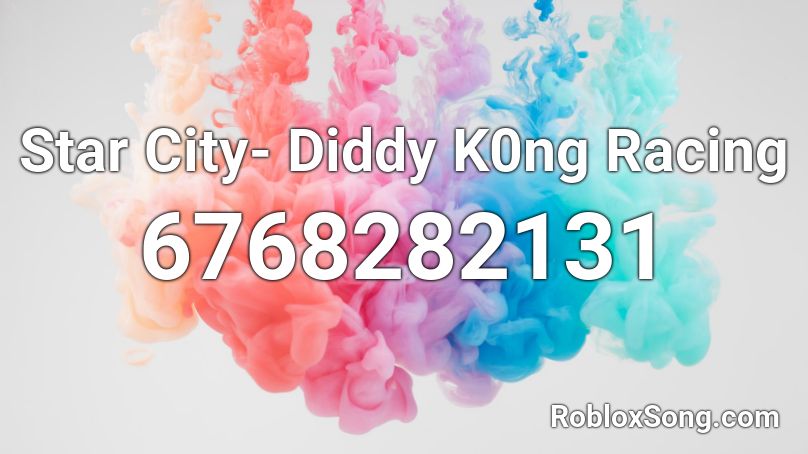 Star City- Diddy K0ng Racing Roblox ID