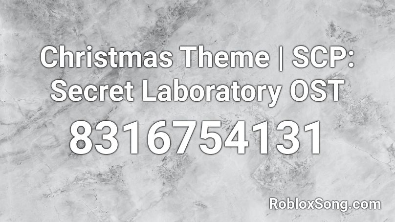 Christmas Theme | SCP: Secret Laboratory OST Roblox ID