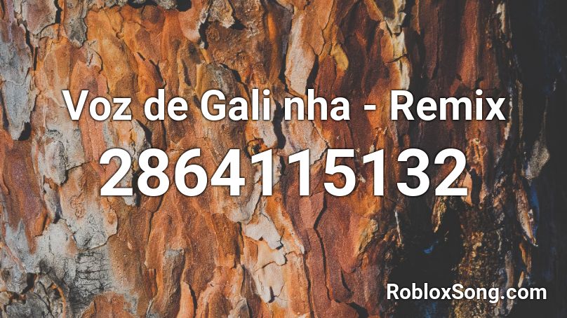 Voz de Gali nha -  Remix  Roblox ID