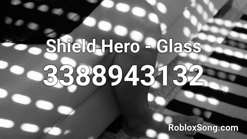 Shield Hero - Glass Roblox ID