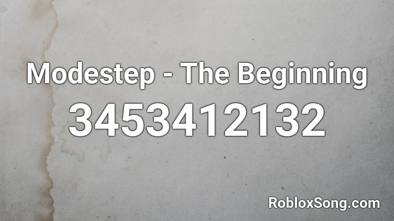 Modestep - The Beginning Roblox ID