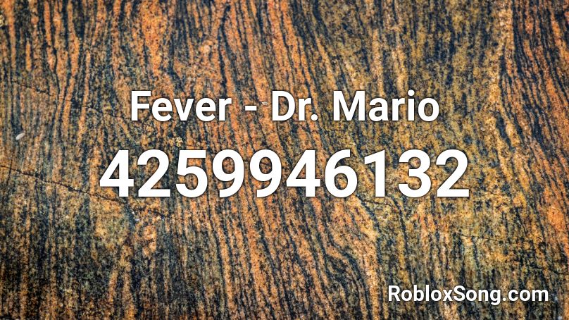 Fever - Dr. Mario Roblox ID