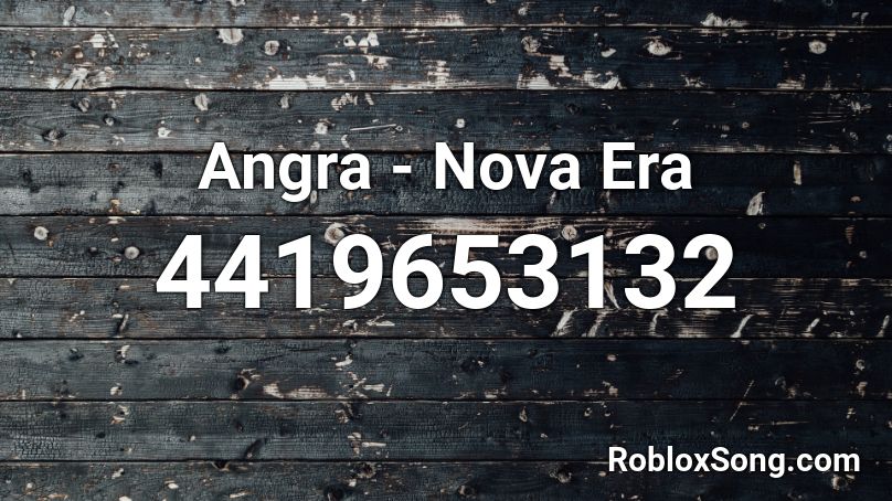 Angra - Nova Era Roblox ID