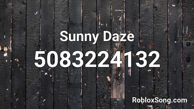 Sunny Daze Roblox ID