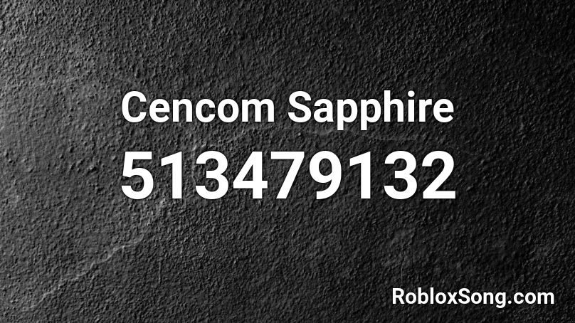 Cencom Sapphire Roblox ID