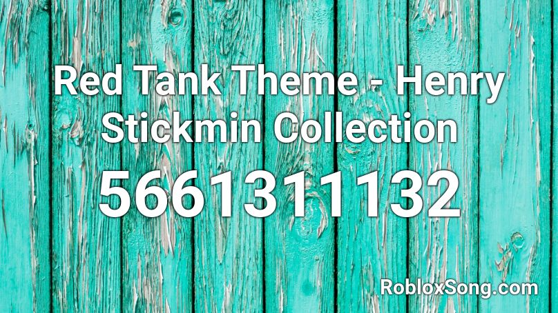 Red Tank Theme - Henry Stickmin Collection Roblox ID