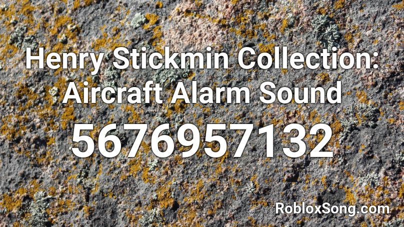 Henry Stickmin Collection: Aircraft Alarm Sound Roblox ID
