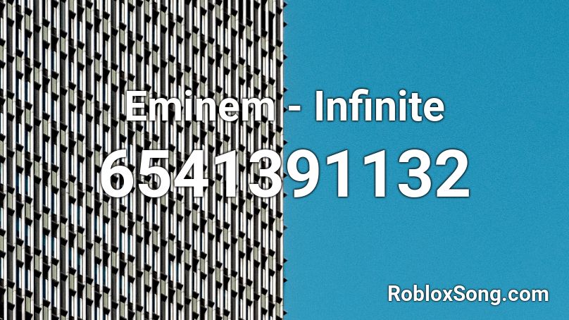 Eminem - Infinite Roblox ID