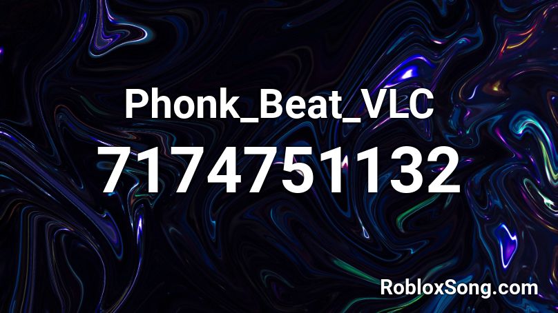 Phonk_Beat_VLC Roblox ID