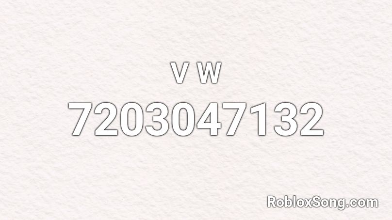V W Roblox ID