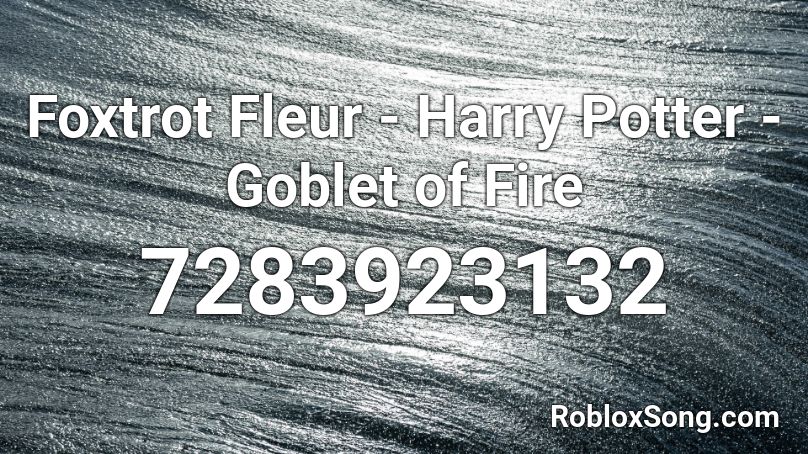 Foxtrot Fleur - Harry Potter - Goblet of Fire Roblox ID