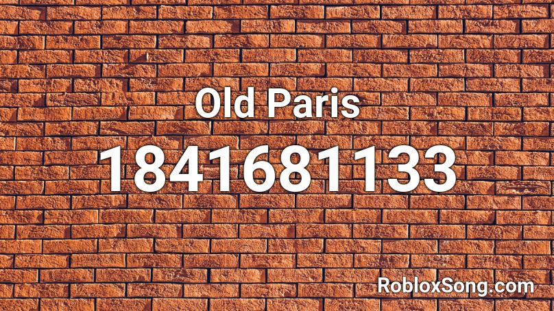 Old Paris Roblox ID