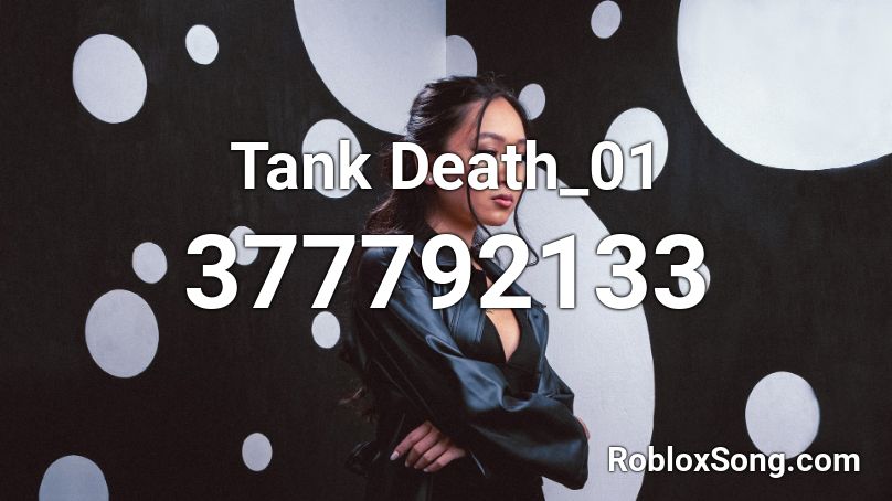 Tank Death_01 Roblox ID