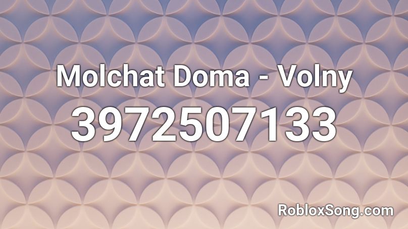 Molchat Doma - Volny Roblox ID