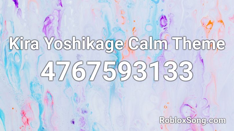 Kira Yoshikage Calm Theme Roblox ID