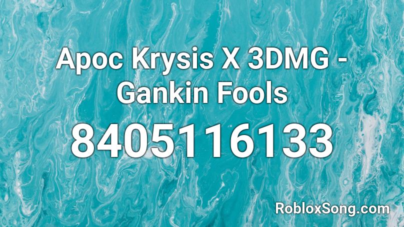 Apoc Krysis X 3DMG - Gankin Fools Roblox ID