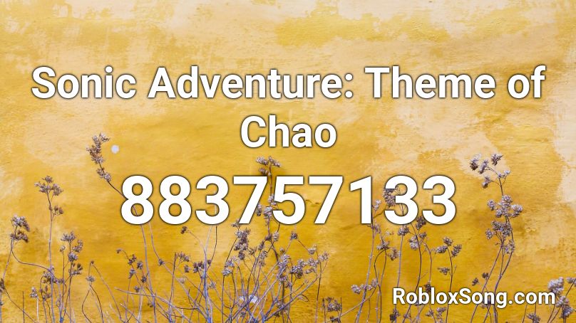 Sonic Adventure: Theme of Chao Roblox ID
