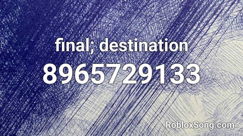 final; destination Roblox ID