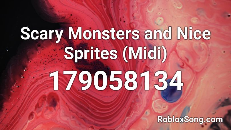 Scary Monsters And Nice Sprites Midi Roblox Id Roblox Music Codes - scary monsters and nice sprites roblox id