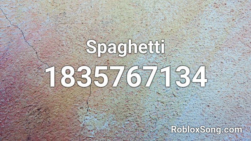 Spaghetti Roblox ID