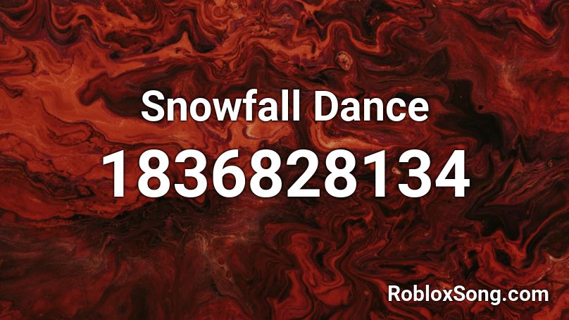 Snowfall Dance Roblox ID