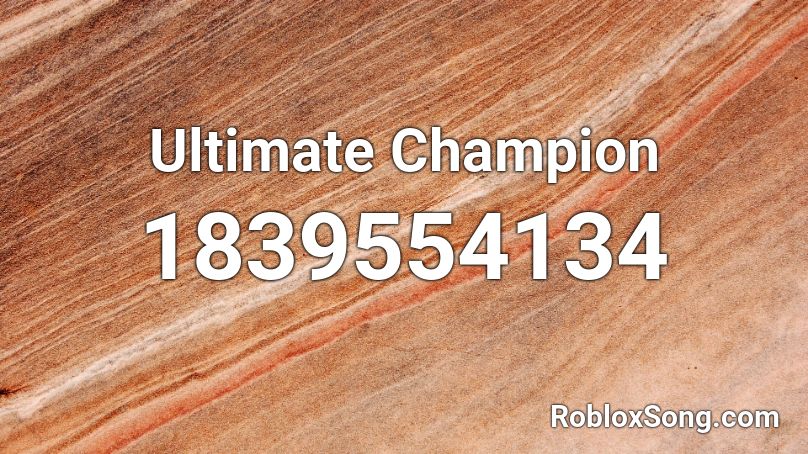 Ultimate Champion Roblox ID