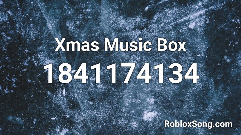 Xmas Music Box Roblox ID