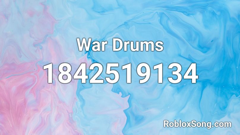 War Drums Roblox ID