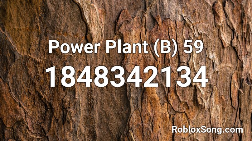 Power Plant (B) 59 Roblox ID